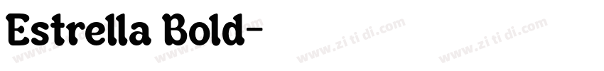 Estrella Bold字体转换